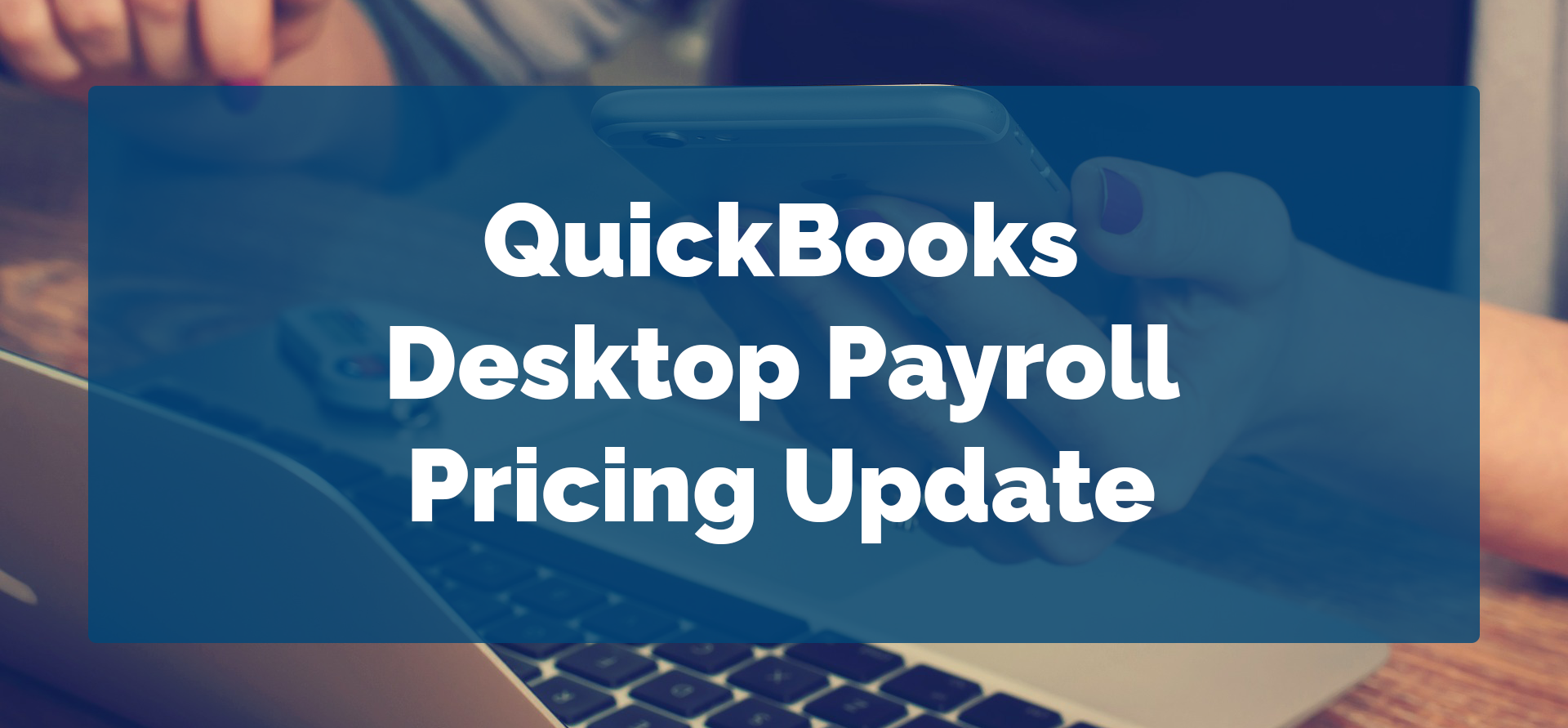 QuickBooks Desktop Payroll Pricing Update